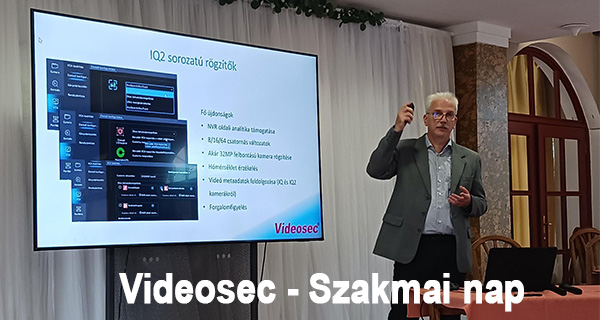 Videosec szakmai nap – Újdonságok és fejlesztések testközelből