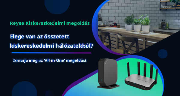 Reyee All-in-One megoldás a kiskereskedelem számára