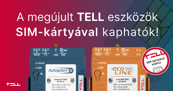 Az új generációs TELL eszközök immár SIM-kártyás változatban is elérhetők