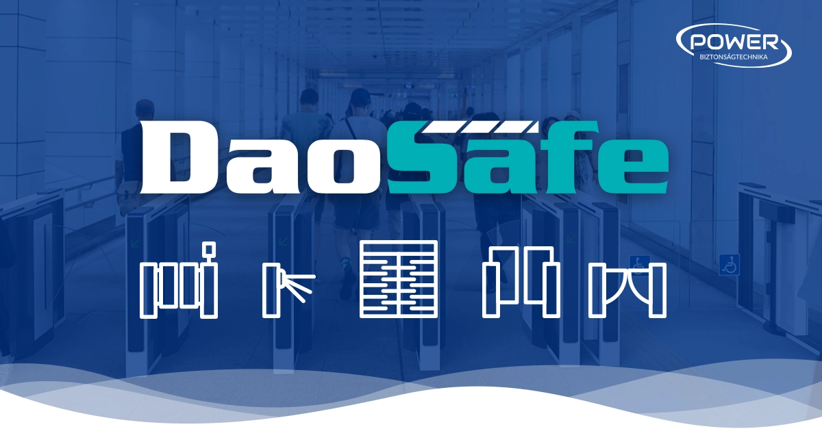 DaoSafe márka a Powernél: biztonságos, hatékony és stílusos beléptetés